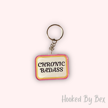 Chronic Badass- acrylic keyring